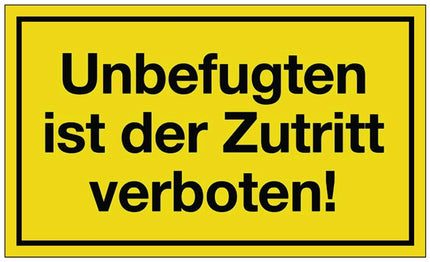 Hinweiszeichen ( 3000277119 ) Unbefugten ist der Zutritt verboten Kunststoff
